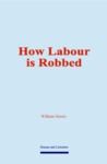 Electronic book How Labour is Robbed