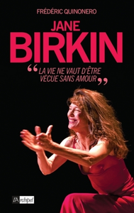 Livre numérique Jane Birkin - La vie ne vaut être vécue sans amour