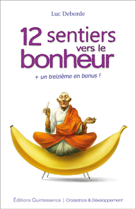Electronic book 12 sentiers vers le bonheur + un treizième en bonus !