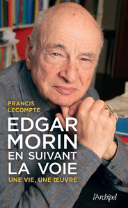 E-Book Edgar Morin, en suivant la voie