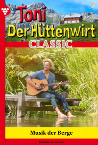 Livre numérique Toni der Hüttenwirt Classic 7 – Heimatroman
