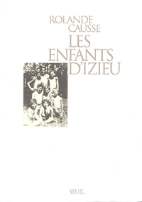 Livre numérique Les Enfants d'Izieu. Suivi du témoignage de Sabine Zlatin