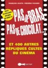 Electronic book Pas de bras, pas de chocolat, et 400 autres répliques cultes du cinéma
