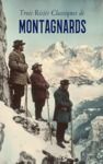 Livre numérique Trois Récits Classiques de Montagnards