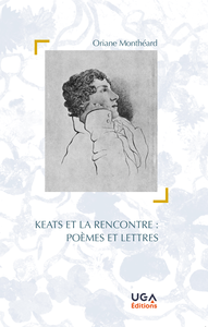 Livre numérique Keats et la rencontre : poèmes et lettres