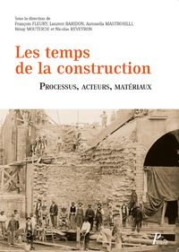 Electronic book Les temps de la construction. Processus, acteurs, matériaux