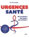 Livro digital Urgences santé : Est-ce grave ? Que faire ? Qui appeler ?
