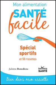 Electronic book Mon alimentation santé facile : Spécial sportif
