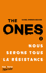 Electronic book The Ones - tome 2 -Extrait offert- Nous serons tous la résistance