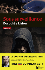 E-Book Sous surveillance. Coup de coeur de Franck Thilliez. PRIX VSD du polar 2014
