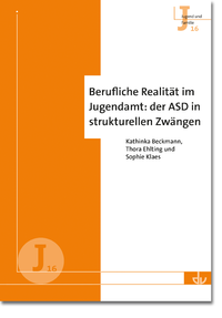 Electronic book Berufliche Realität im Jugendamt: der ASD in strukturellen Zwängen (J 16)