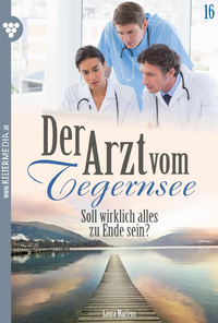 Libro electrónico Der Arzt vom Tegernsee 16 – Arztroman