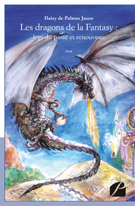 Livre numérique Les dragons de la Fantasy : legs du passé et renouveau