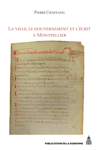 Livre numérique La ville, le gouvernement et l’écrit à Montpellier (XIIe-XIVe siècle)