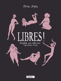 Electronic book Libres ! Manifeste pour s'affranchir des diktats sexuels