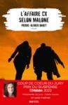 E-Book L'affaire CX selon Malone - Coup de coeur du Jury Prix du Suspense Psychologique 2022