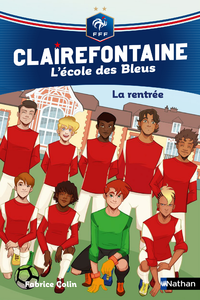 Livre numérique Clairefontaine, L'école des Bleus - La rentrée - Fédération Française de Football - Dès 8 ans