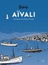Livre numérique Aïvali - Une histoire entre Grèce et Turquie - Réédition