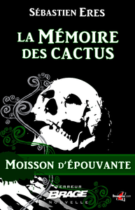 Livre numérique Moisson d'épouvante, T1 : La Mémoire des cactus