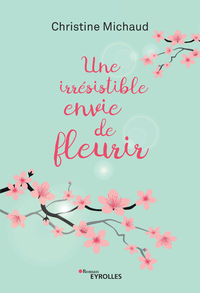 Electronic book Une irrésistible envie de fleurir