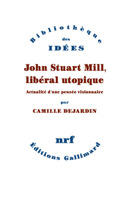 Livre numérique John Stuart Mill, libéral utopique. Actualité d'une pensée visionnaire