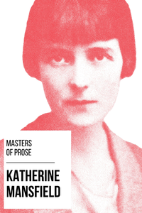 Libro electrónico Masters of Prose - Katherine Mansfield