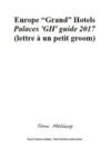 Livre numérique Europe “Grand” Hotels (Palaces 'GH' guide 2017)