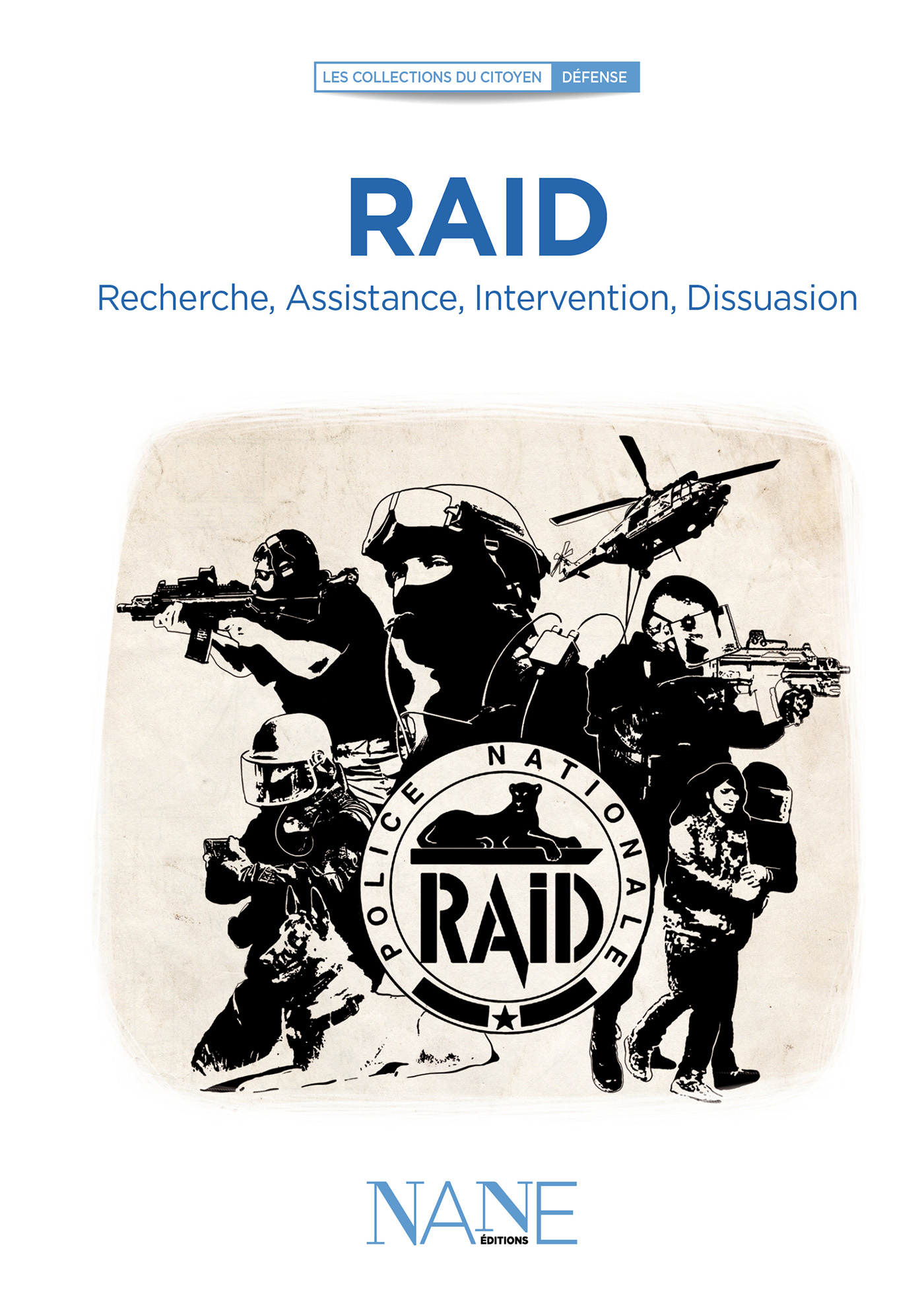 Ebook Raid - Recherche, Assistance, Intervention, Dissuasion, 2E par ...