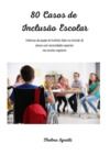 Livro digital 80 Casos de Inclusão Escolar