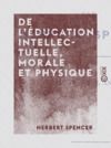 Electronic book De l'éducation intellectuelle, morale et physique