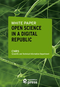 Livre numérique White Paper — Open Science in a Digital Republic