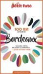 Libro electrónico 100 KM AUTOUR DE BORDEAUX Petit Futé