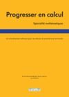 Livre numérique Progresser en calcul - Spécialité mathématiques