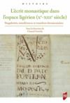 Livre numérique L’écrit monastique dans l’espace ligérien (Xe-XIIIe siècle)