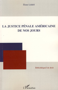 Electronic book La justice pénale américaine de nos jours