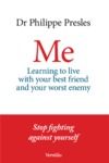 Livre numérique Me - Learning to live with your best friend and your worst enemy