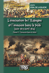 Livre numérique L'évacuation de l'Espagne et l'invasion dans le Midi • Tome 2 : l'invasion dans le Midi