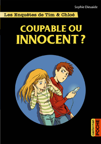 Electronic book Les enquêtes de Tim et Chloé (Tome 8) - Coupable ou innocent ?