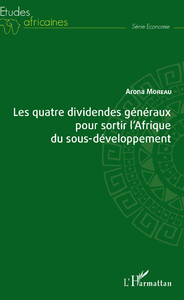 Livro digital Les quatre dividendes généraux pour sortir l'Afrique du sous-développement