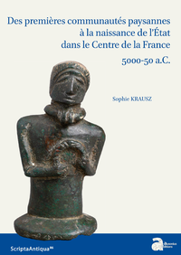 Livre numérique Des premières communautés paysannes à la naissance de l’État dans le Centre de la France : 5000-50 a.C.