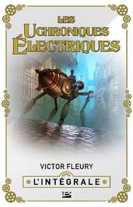 E-Book Les Uchroniques Électriques - L'Intégrale