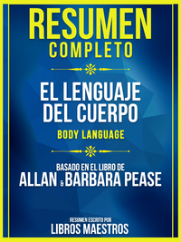 Livre numérique Resumen Completo: El Lenguaje Del Cuerpo (Body Language) - Basado En El Libro De Allan & Barbara Pease