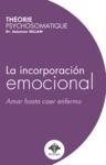 E-Book La incorporación emocional - Amar hasta caer enfermo