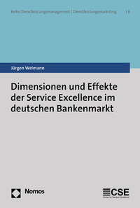 Libro electrónico Dimensionen und Effekte der Service Excellence im deutschen Bankenmarkt