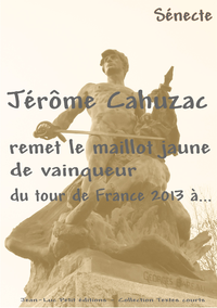 Livre numérique Jérôme Cahuzac remet le maillot jaune de vainqueur du tour de France 2013 à...