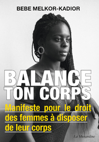 Electronic book Balance ton corps - Manifeste pour le droit des femmes à disposer de leur corps