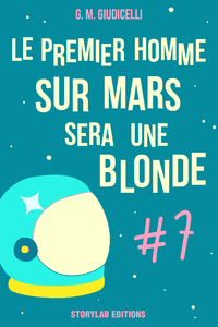 Livre numérique Le premier homme sur Mars sera une blonde, épisode 7