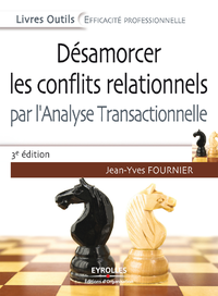 Livre numérique Désamorcer les conflits relationnels par l'analyse transactionnelle