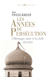 Libro electrónico Les Années de persécution . L'Allemagne nazie et les Juifs (1933-1939)