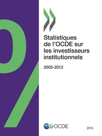 Livre numérique Statistiques de l'OCDE sur les investisseurs institutionnels 2013